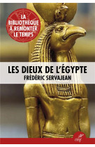 DIEUX DE L-EGYPTE ANCIENNE - SERVAJEAN FREDERIC - CERF