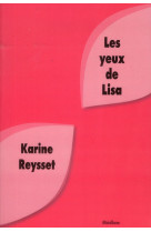 YEUX DE LISA (LES) - REYSSET KARINE - Ecole des loisirs