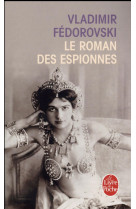 ROMAN DES ESPIONNES - FEDOROVSKI VLADIMIR - Le Livre de poche