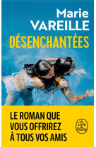 DESENCHANTEES - VAREILLE MARIE - LGF/Livre de Poche