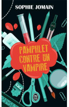 PAMPHLET CONTRE UN VAMPIRE - JOMAIN SOPHIE - J'AI LU