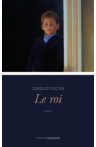 ROI (LE) - ROQUIN CHARLIE - LE CHERCHE MIDI