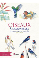 OISEAUX A L-AQUARELLE - FAUL EMMA - ARTEMIS