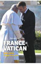 FRANCE-VATICAN : DEUX SIECLES DE GUERRE SECRETE - LECOMTE BERNARD - PERRIN