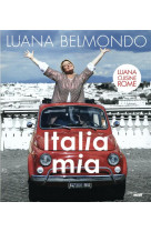 ITALIA MIA - BELMONDO LUANA - LE CHERCHE MIDI