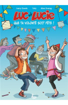 LUC ET LUCIE QUE TA VOLONTE SOIT FETE ! - LARRY GOETZ - LECTURE BIBLE F