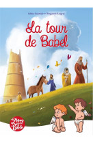 TOUR DE BABEL (LA) - GAUTHIER/LAIGRET - PETITES MAMANS