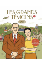 GRANDS TEMOINS EN BD , TOME 05 - LES GRANDS TEMOINS  EN BD TOME 5 - 14 FIGURES DE RESISTANTS (LES) - XXX - BAYARD JEUNESSE