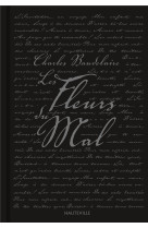 FLEURS DU MAL (LES) - BAUDELAIRE CHARLES - HAUTEVILLE