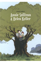 ANNIE SULLIVAN ET HELEN KELLER - LAMBERT JOSEPH - Ed. çà et là