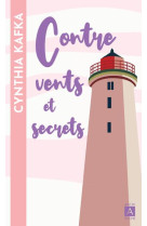 CONTRE VENTS ET SECRETS - KAFKA CYNTHIA - ARCHIPOCHE