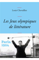 JEUX OLYMPIQUES DE LITTERATURE - PARIS 1924 (LES) - CHEVAILLIER LOUIS - GRASSET