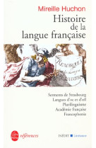 HISTOIRE DE LA LANGUE FRANCAISE: INEDIT - HUCHON MIREILLE - LGF/Livre de Poche