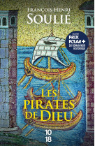 PIRATES DE DIEU(LES) - SOULIE F-H. - 10 X 18