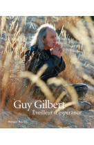 EVEILLEUR D-ESPERANCE - Guy Gilbert - REY