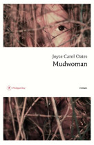 MUDWOMAN - OATES JOYCE CAROL - REY