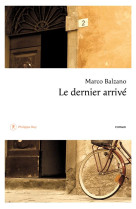 DERNIER ARRIVE - BALZANO MARCO - P. Rey