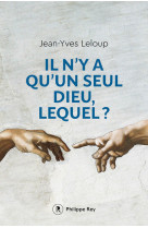 IL N-Y A QU-UN SEUL DIEU - Jean-Yves Leloup - REY