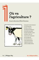 OU VA L-AGRICULTURE ? -  Collectif - REY