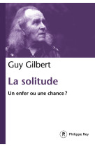 SOLITUDE (LA) - Guy Gilbert - REY