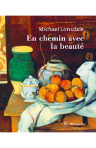 EN CHEMIN AVEC LA BEAUTE - Michaël Londsale - REY