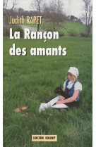 LA RANCON DES AMANTS - RAPET JUDITH - LUCIEN SOUNY