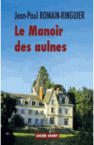 MANOIR DES AULNES - ROMAIN-RINGUIER JEAN - L. Souny