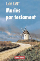 MARIES PAR TESTAMENT - RAPET JUDITH - L. Souny