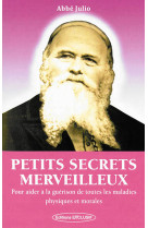 PETITS SECRETS MERVEILLEUX - ABBE JULIO - Exclusif