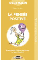 PENSEE POSITIVE C-EST MALIN (LA) - Aurore Aimelet - LEDUC