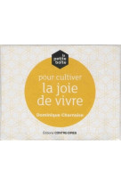 POUR CULTIVER LA JOIE DE VIVRE - Dominique Charnaise - CONTRE DIRES