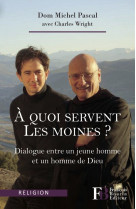 A QUOI SERVENT LES MOINES - Charles Wright - LES PEREGRINES