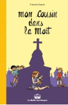 MON COUSIN DANS LA MORT - François Duprat - BOITE A BULLES