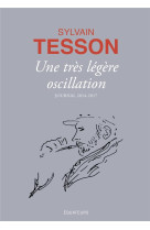 TRES LEGERE OSCILLATION - TESSON SYLVAIN - Ed. des Equateurs