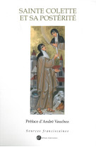 SAINTE COLETTE ET SA POSTERITE -  André VAUCHEZ (dir.) - FRANCISCAINES