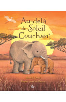 AU-DELA DU SOLEIL COUCHANT - Dodd Sarah - LECTURE BIBLE F