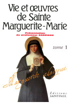 VIE ET OEUVRES DE SAINTE MARGUERITE-MARIE / TOME 1 - SAINTE ALACOQUE MARG - SAINTPAUL