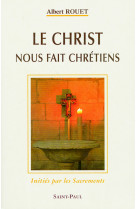 CHRIST NOUS FAIT CHRETIENS - A ROUET - SAINTPAUL