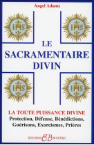 SACRAMENTAIRE DIVIN (LE) - ADAMS ANGEL - BUSSIERE