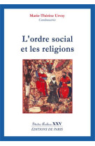 ORDRE SOCIAL ET LES RELIGIONS - STUDIA AR ABICA XXV - MARIE-THERESE URVOY - Ed. de Paris