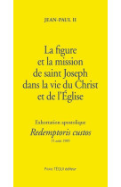 REDEMPTORIS CUSTOS FIGURE MISSION ST JOSEPH -  Jean-Paul II - TEQUI