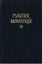 PSAUTIER MONASTIQUE LATIN-FRANCAIS SELON LA REGLE DE SAINT BENOIT & LES AUTRES SCHEMAS APPROUVES - N -   - SOLESMES