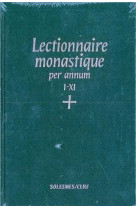 LECTIONNAIRE MONASTIQUE (LATIN-FRANCAIS) VO L. 4 TEMPS ORDINAIRE SEMAINES I- XI -  Saint-Pierre de Solesmes Abbay - SOLESMES