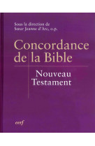 CONCORDANCE DE LA BIBLE - NOUVEAU TESTAMENT -  Collectif - BIBLI O