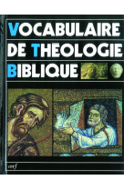 VOCABULAIRE DE THEOLOGIE BIBLIQUE -  Collectif - BIBLI O