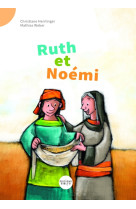 RUTH ET NOEMI - Christiane HERRLINGER - BIBLI O