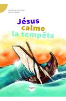 JESUS CALME LA TEMPETE - Christiane HERRLINGER - BIBLI O