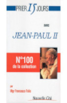 PRIER 15 JOURS AVEC JEAN-PAUL II -  Follo - NOUVELLE CITE