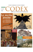 CODEX NO 11 / LE MYTHE JESUITE -  Collectif - CLD