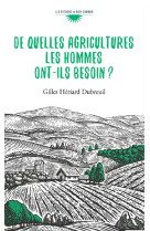 DE QUELLES AGRICULTURES LES HOMMES ONT-ILS BESOIN? -  Gilles Hériard Dubreuil - BIEN COMMUN